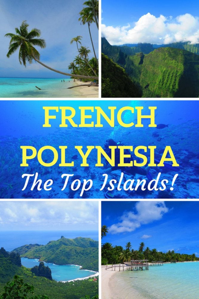 10 Best Islands in French Polynesia to Visit