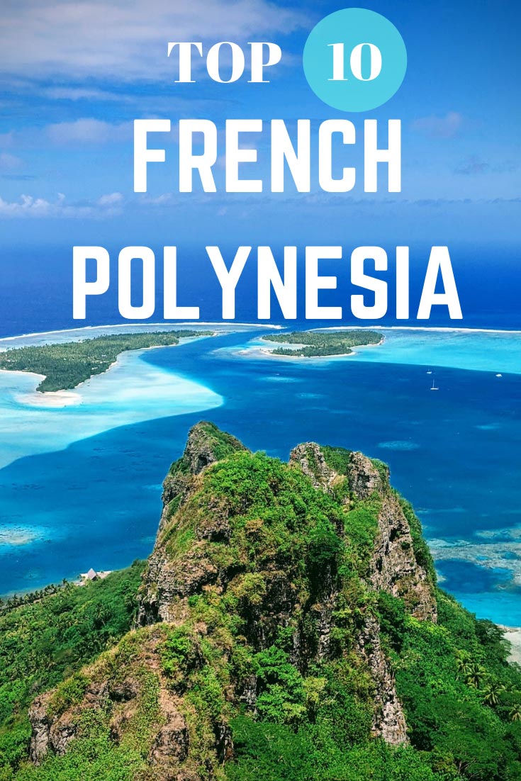 10 Best Islands in French Polynesia to Visit