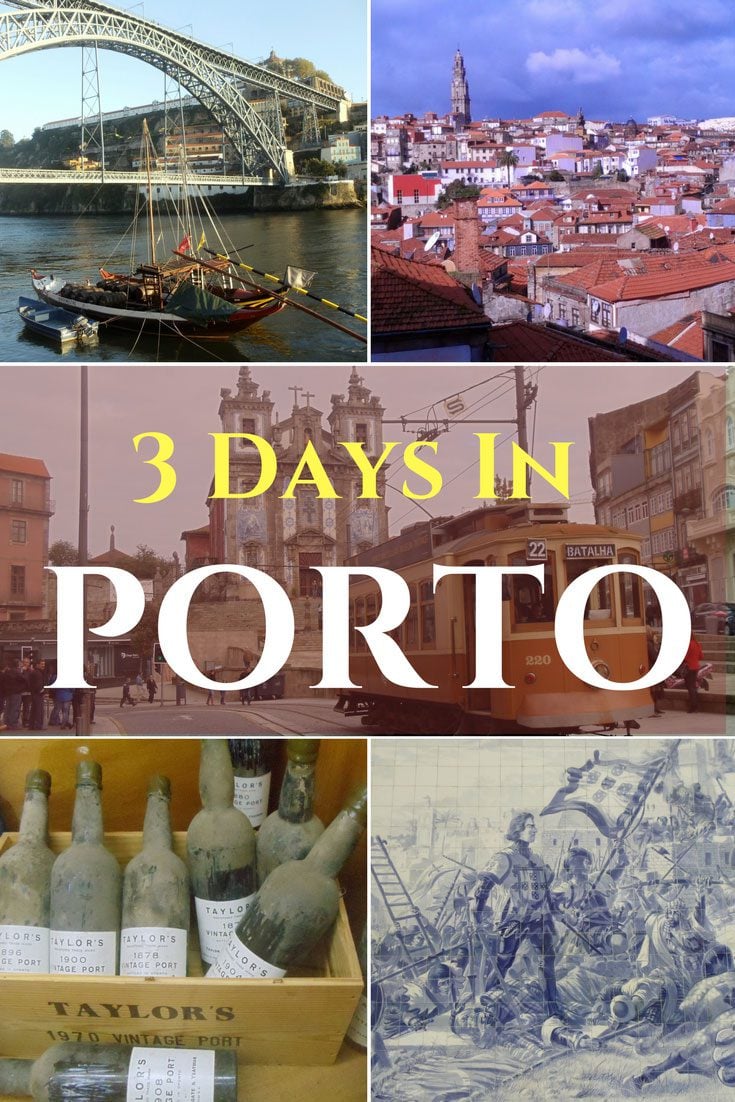 How to spend three days in Porto