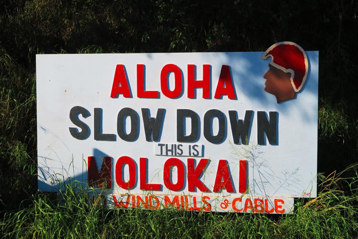 Slow down this is Molokai sign - Hawaii