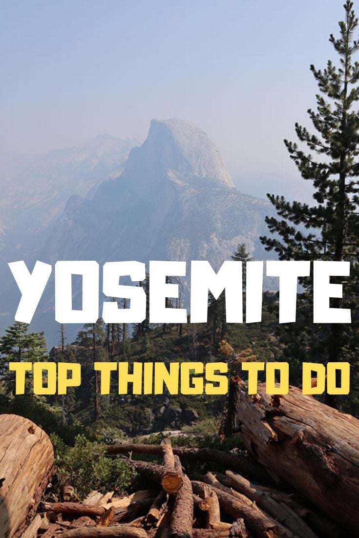 Top 10 Things To Do In Yosemite - pin