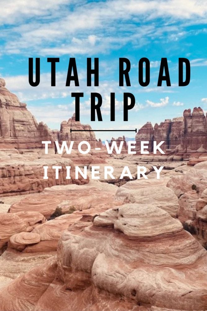 2 Weeks In Utah Road Trip Itinerary - pin