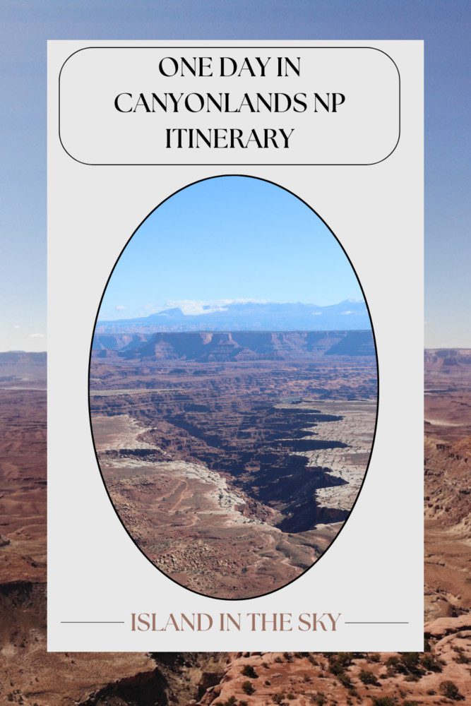 One Day In Canyonlands National Park Itinerary - pin