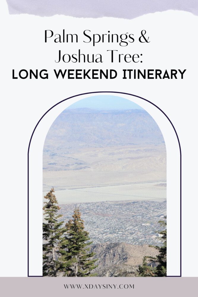 Palm Springs & Joshua Tree Itinerary - pin 2